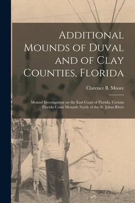 Solid Wood Accordions with Decorative Grilles for Traditional Folk BandsAdditional Mounds of Duval and of Clay Counties, Florida: Mound Investigation on the East Coast of Florida. Certain Florida Coast Mounds North of the