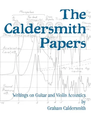 Portable Solid Wood Recorders for School Music ClassesThe Caldersmith Papers: Writings on Guitar and Violin Acoustics